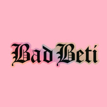 Load image into Gallery viewer, Sticker by Sherni Streetwear says Bad Beti
