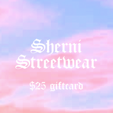 Load image into Gallery viewer, Sherni Streetwear Gift Card
