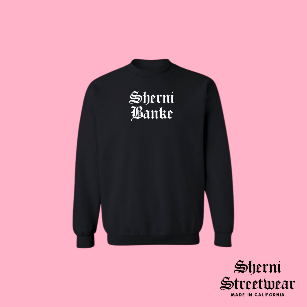 SHERNI BANKE BLACK CREWNECK BY SHERNI STREETWEAR