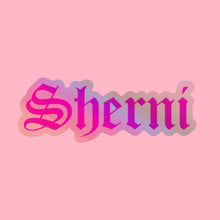 Load image into Gallery viewer, Sherni Holographic Sticker by Sherni Streetwear
