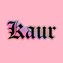 Load image into Gallery viewer, KAUR HOLOGRAPHIC STICKER
